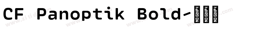 CF Panoptik Bold字体转换